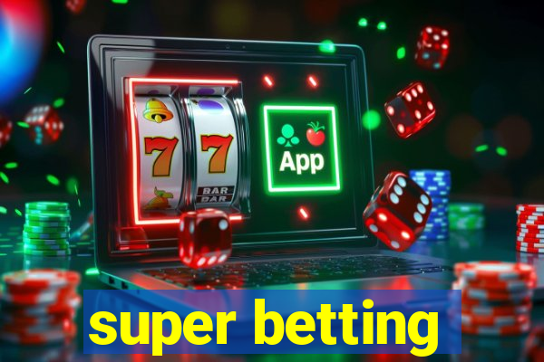 super betting