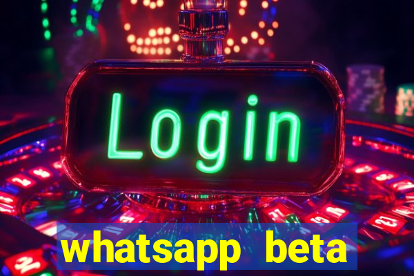 whatsapp beta 3.3.10 2024