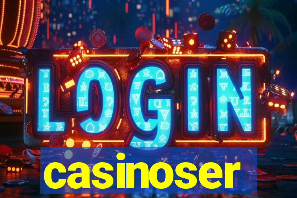 casinoser