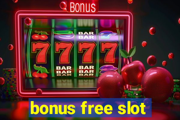 bonus free slot