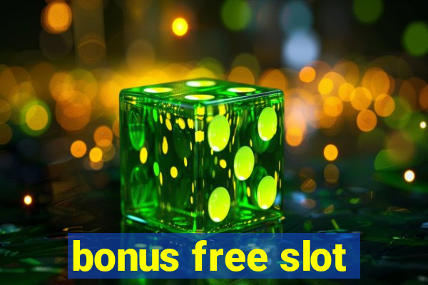 bonus free slot