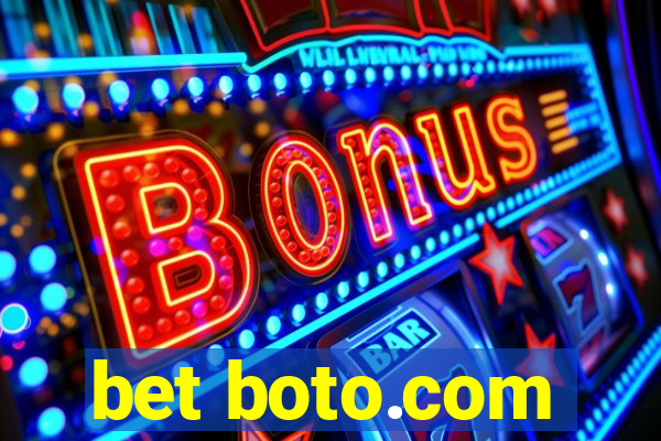 bet boto.com