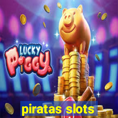 piratas slots