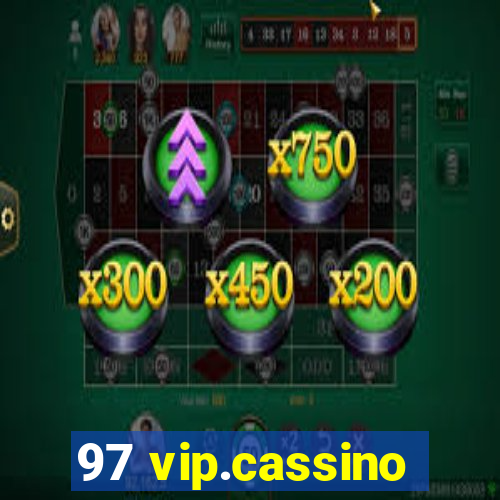 97 vip.cassino