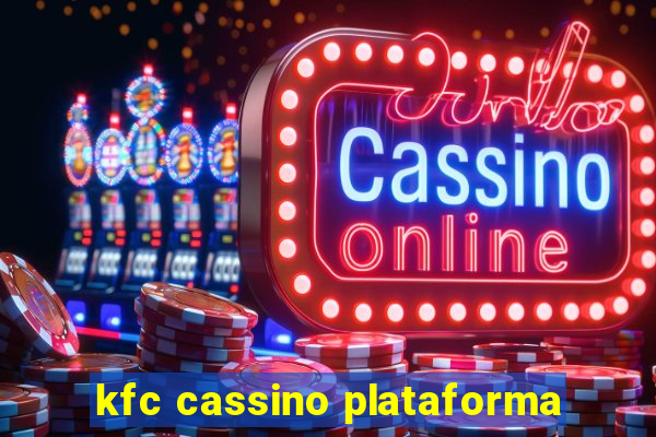 kfc cassino plataforma