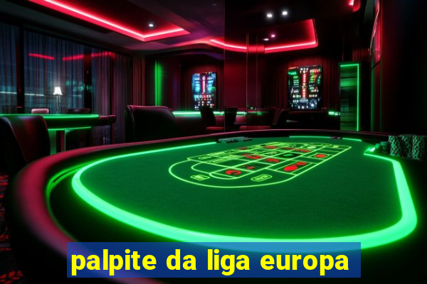 palpite da liga europa