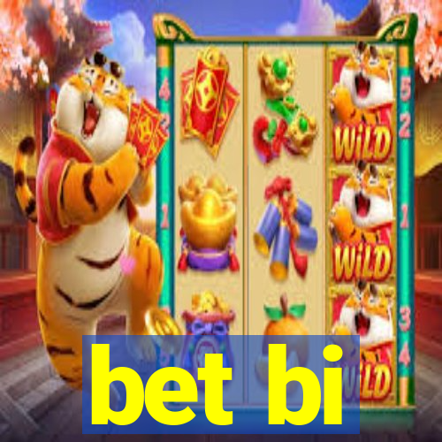 bet bi