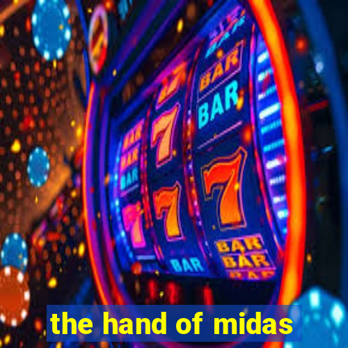 the hand of midas