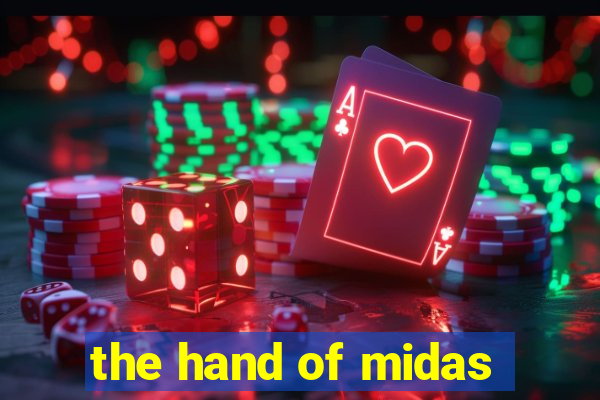 the hand of midas