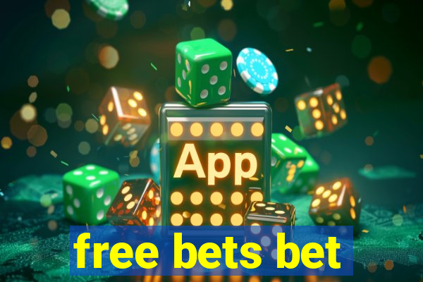 free bets bet