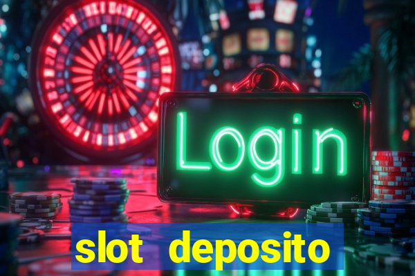 slot deposito minimo 5 reais