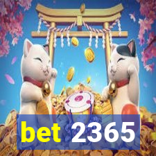 bet 2365