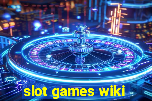 slot games wiki