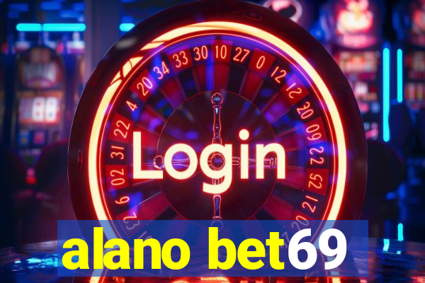 alano bet69