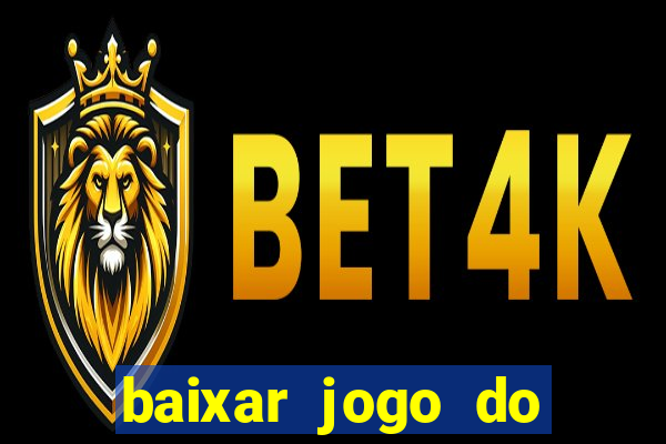 baixar jogo do tigre fortune