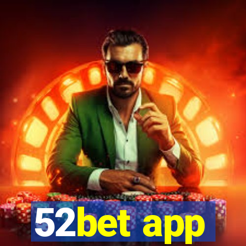 52bet app