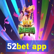 52bet app