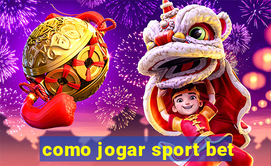 como jogar sport bet