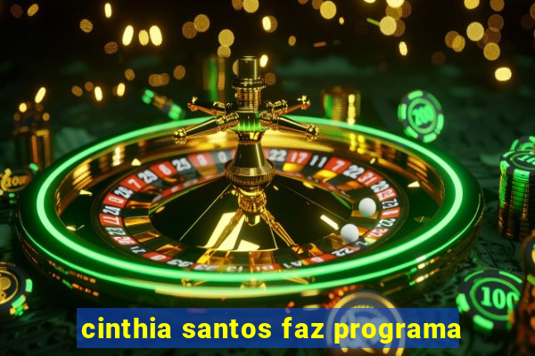 cinthia santos faz programa