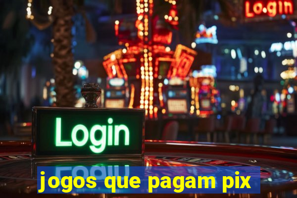 jogos que pagam pix