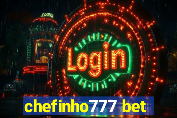 chefinho777 bet