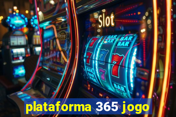 plataforma 365 jogo