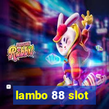 lambo 88 slot