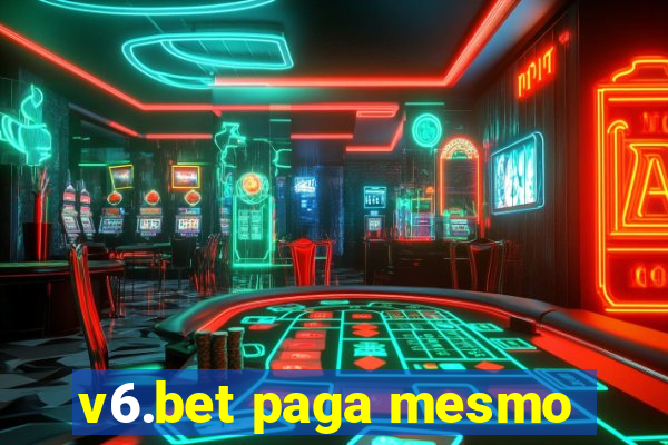 v6.bet paga mesmo