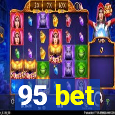 95 bet