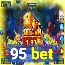 95 bet