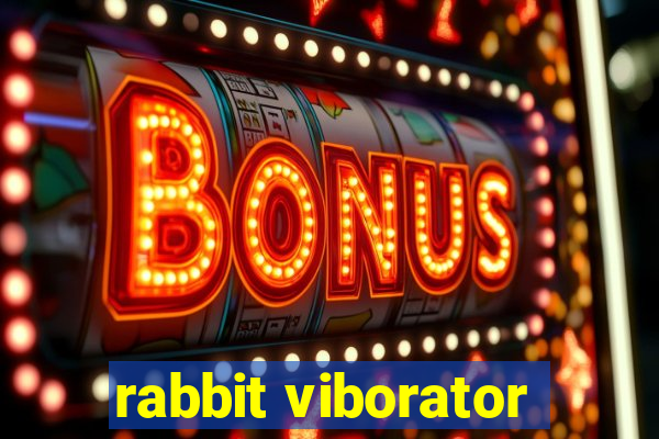 rabbit viborator