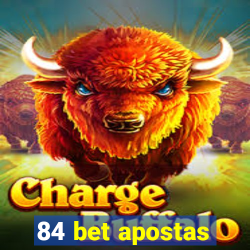 84 bet apostas