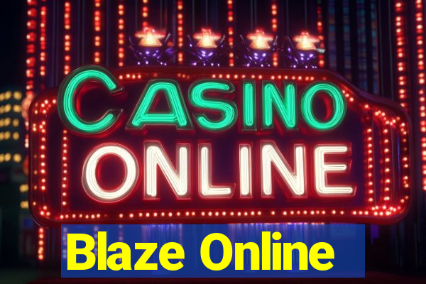 Blaze Online