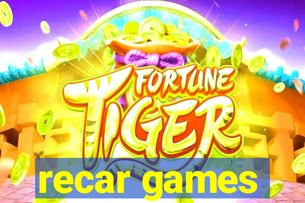 recar games