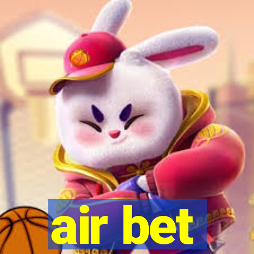 air bet