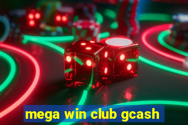 mega win club gcash