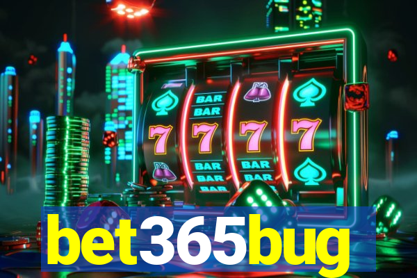 bet365bug