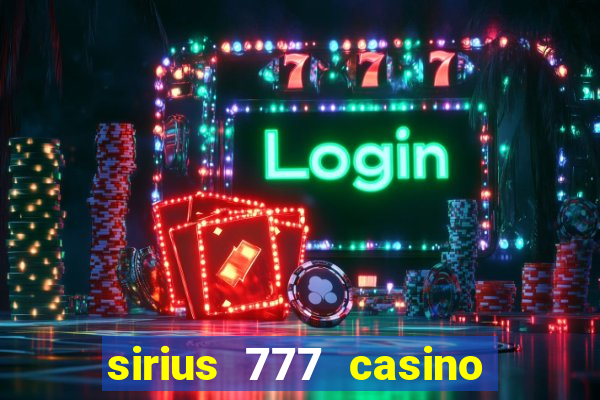 sirius 777 casino login download