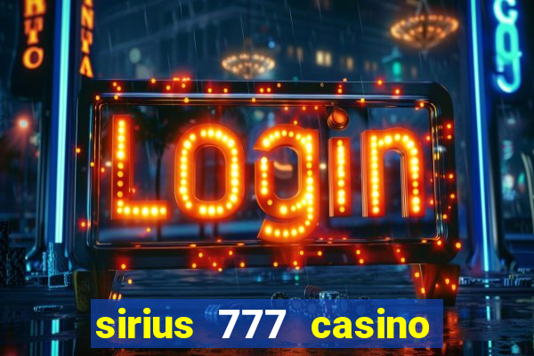 sirius 777 casino login download