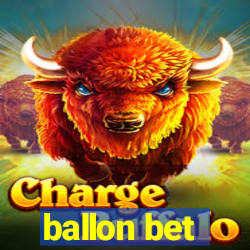 ballon bet