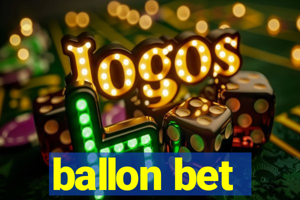 ballon bet