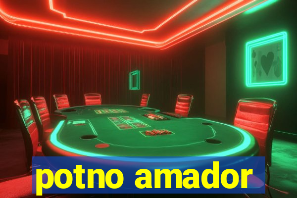 potno amador