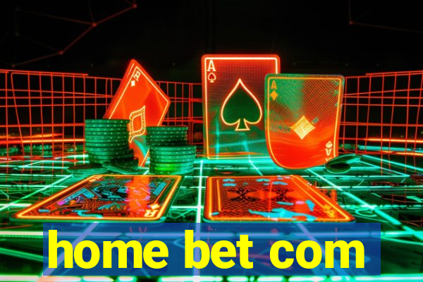 home bet com