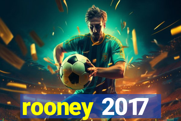 rooney 2017