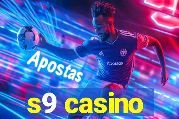 s9 casino