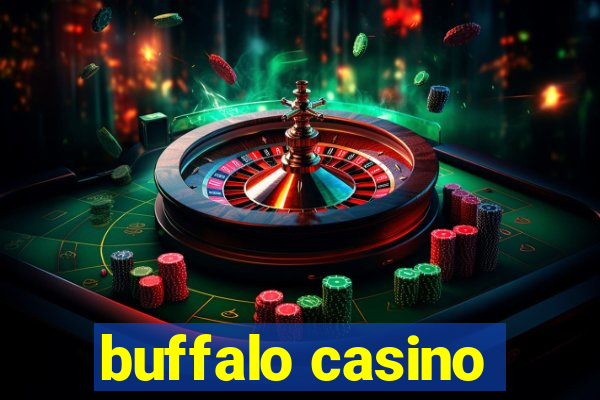 buffalo casino