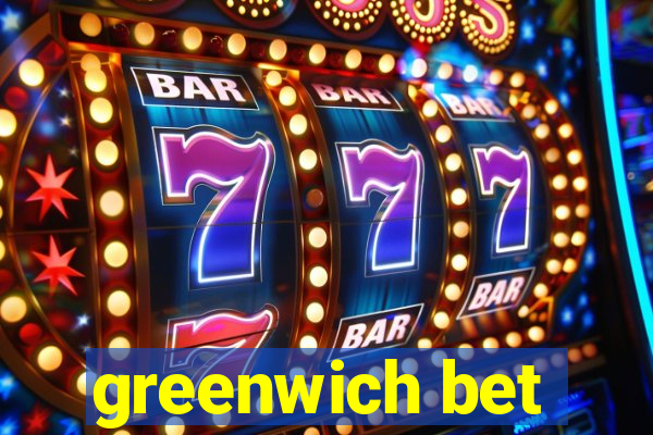 greenwich bet