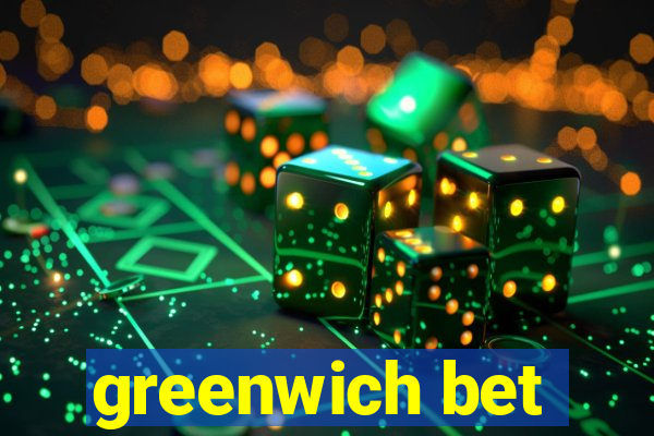 greenwich bet