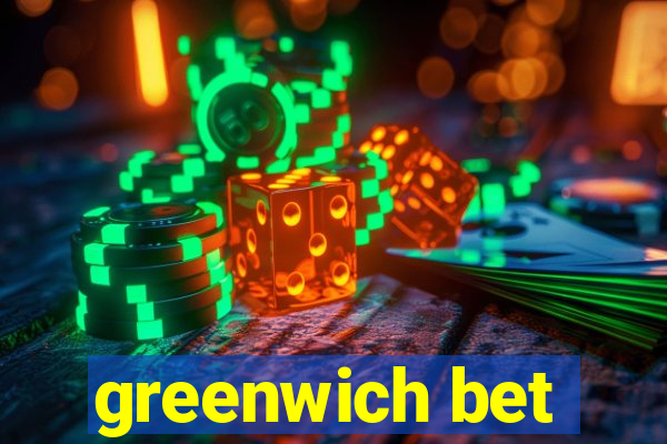 greenwich bet