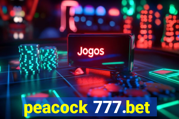 peacock 777.bet